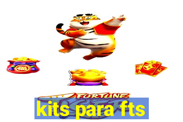 kits para fts